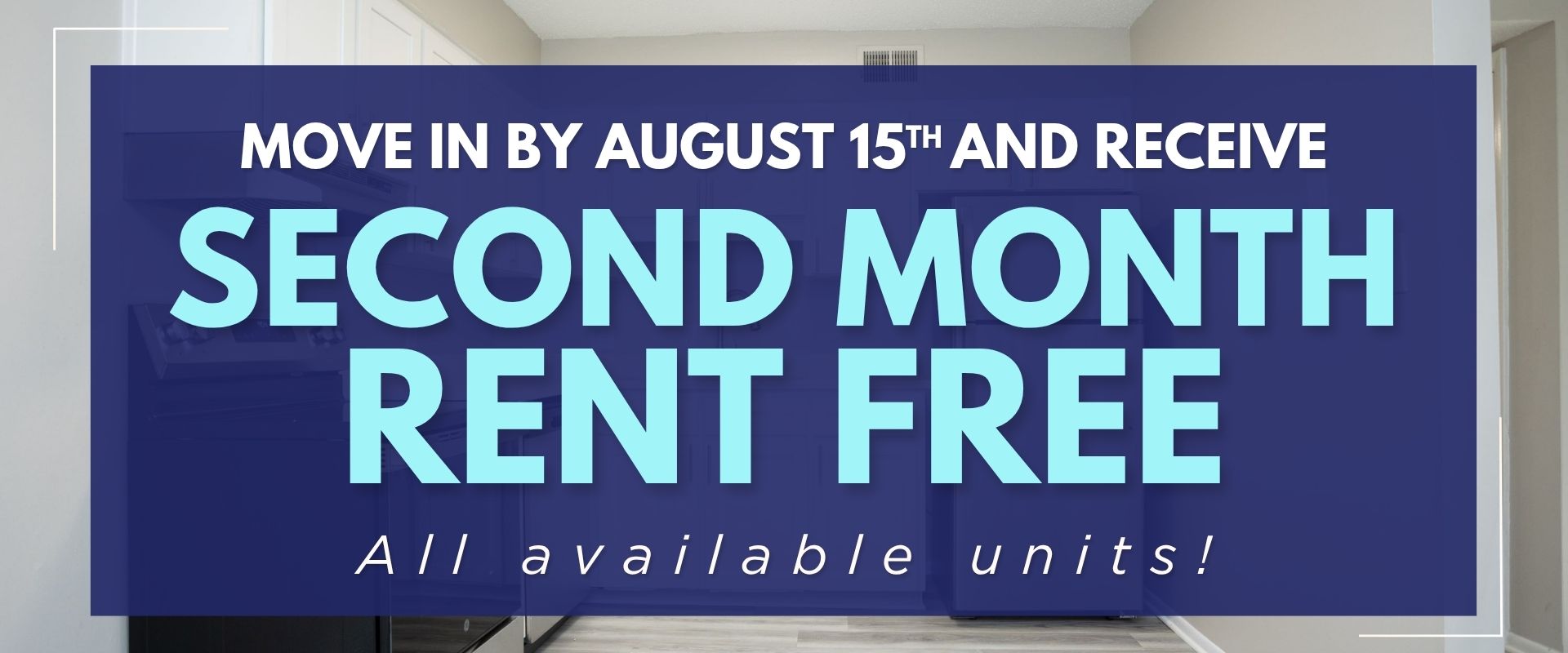 Move in by August 15th and receive the second month rent free!  All available units!